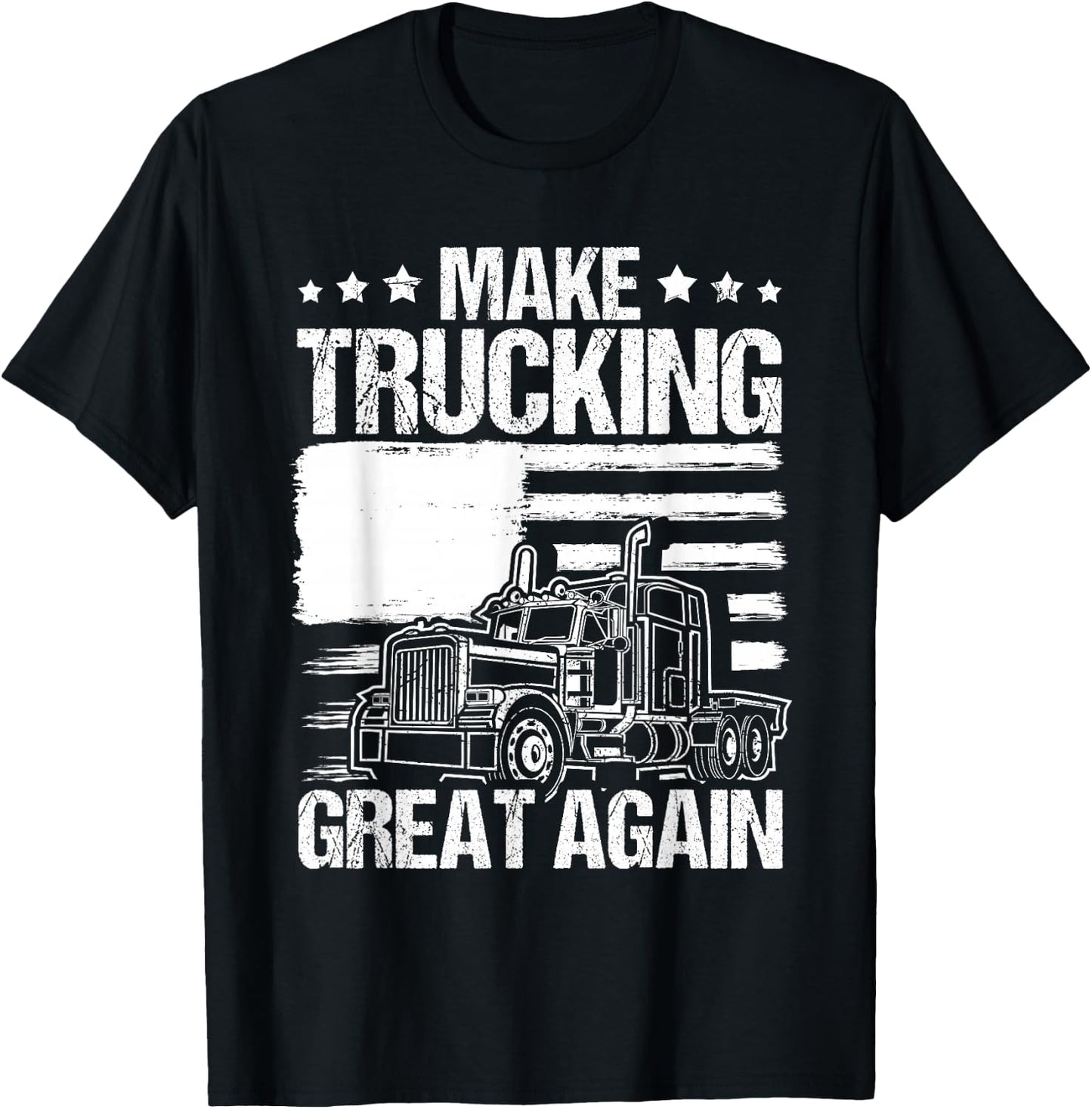 Make Trucking Great Again Trucking T-Shirt - T-Shirt | Black