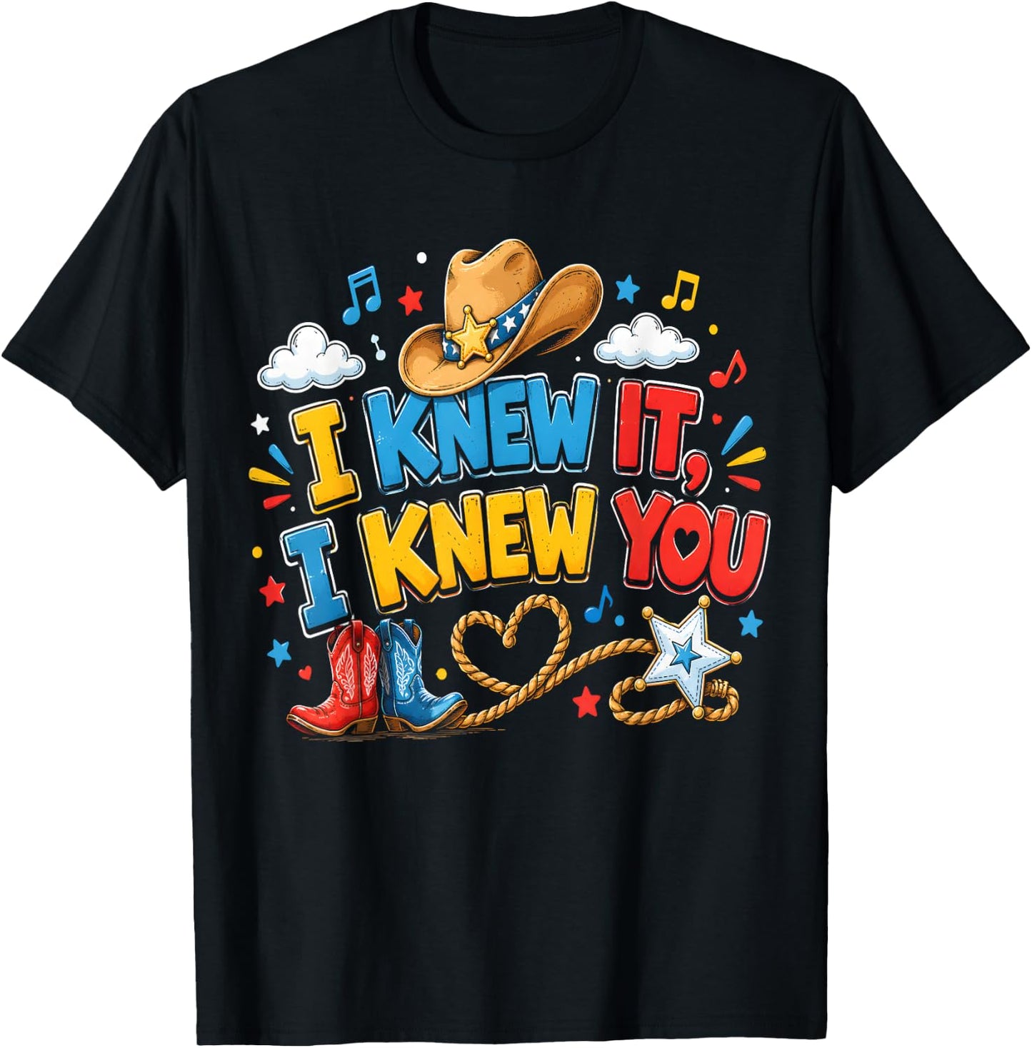 I Knew It I Knew You Funny Western Cowgirl Retro T-Shirt - T-Shirt | Black
