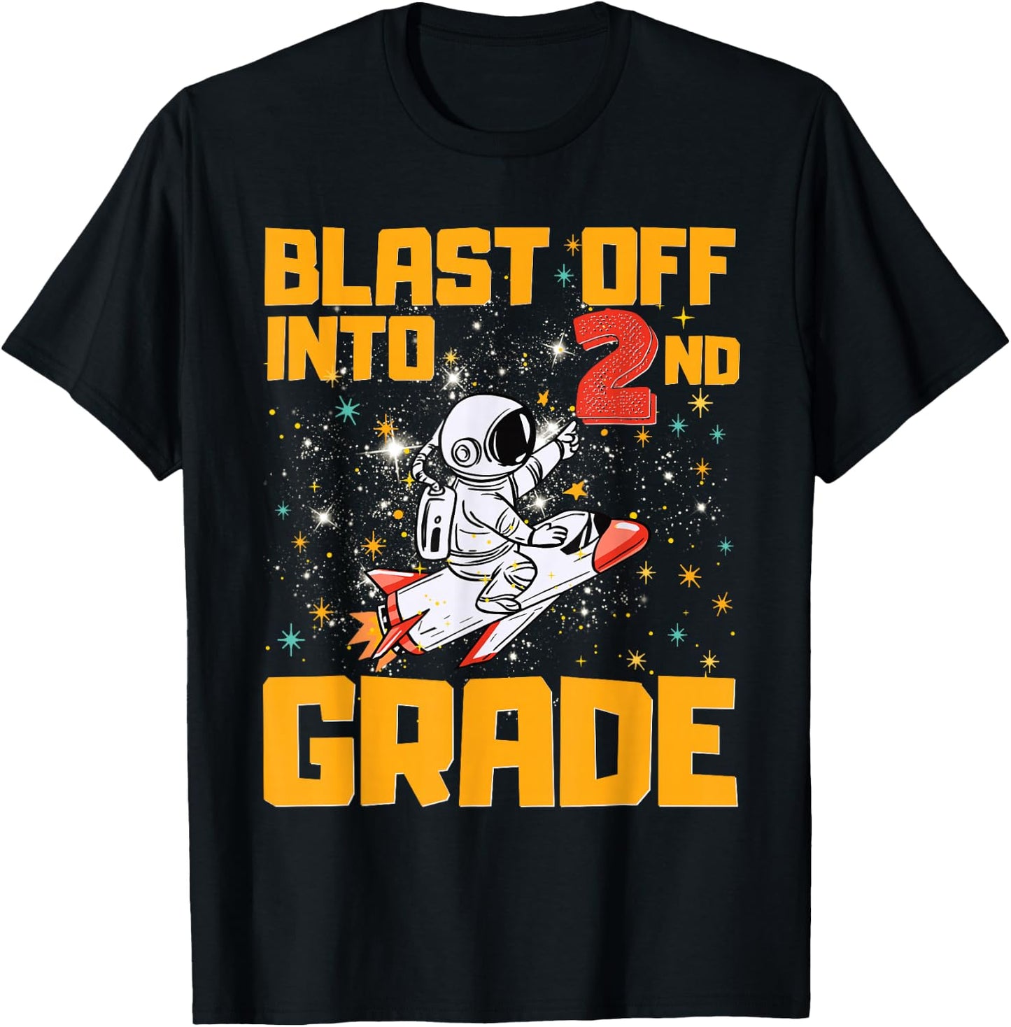 Blast Off Into Second Grade Funny Back To School 2nd Graders T-Shirt - T-Shirt | Black