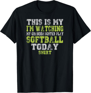 This Is My I'm Watching Granddaughter Play Softball Today T-Shirt - T-Shirt | Black