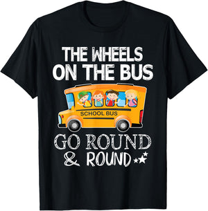 The Wheels On The Bus Go Round And Round Back To School T-Shirt - T-Shirt | Black