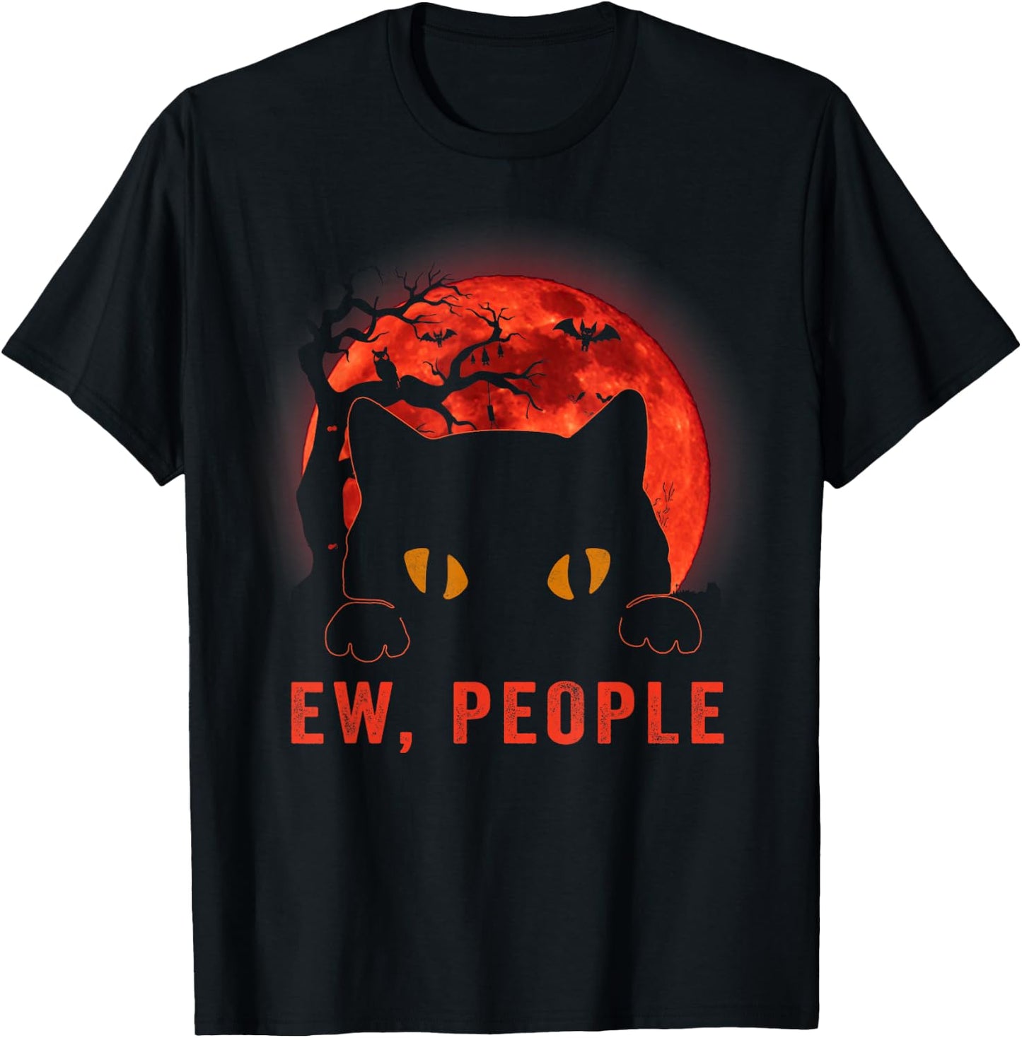 Ew People Funny Black Cat Evil Eyes Meowy Kitten Halloween T-Shirt - T-Shirt | Black