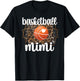 Basketball Mimi Grandma Mimi Of A Basketball Player T-Shirt - T-Shirt | Black