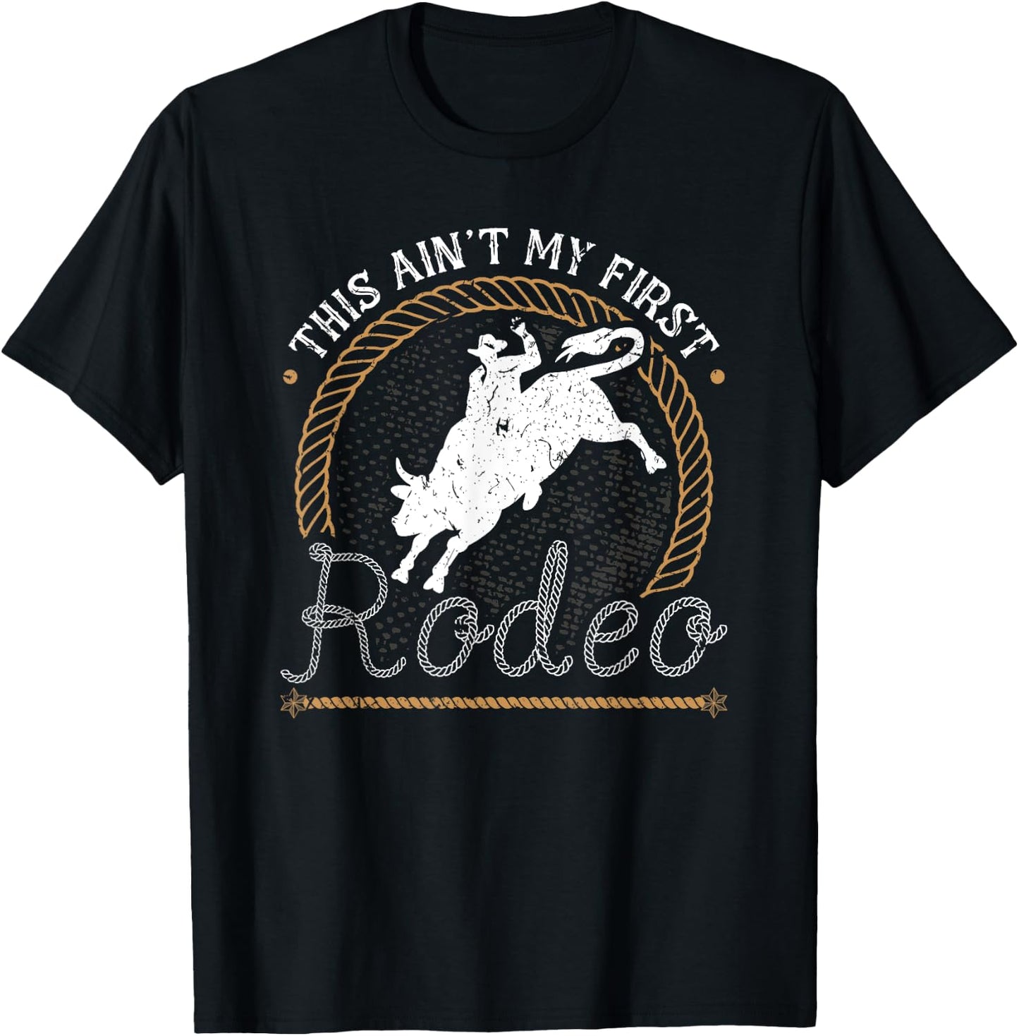 Bull Riding This Aint My First Rodeo Jaripeo Bull Rider T-Shirt - T-Shirt | Black