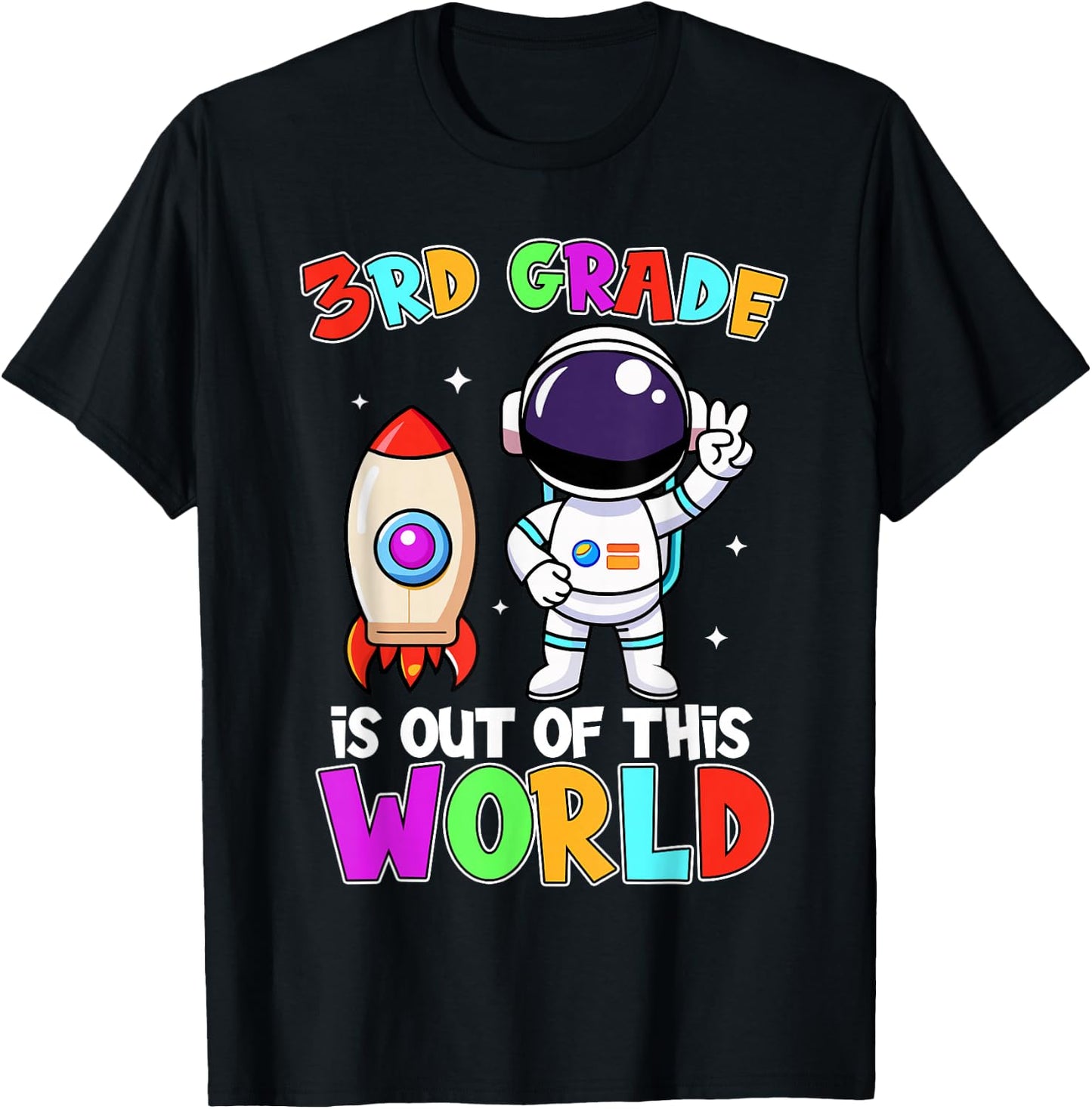 3rd Grade Is Out Of This World Outfit, Astronaut Teacher T-Shirt - T-Shirt | Black