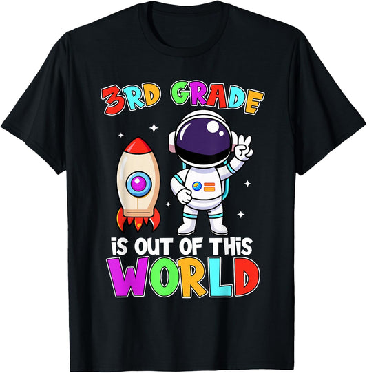 3rd Grade Is Out Of This World Outfit, Astronaut Teacher T-Shirt - T-Shirt | Black