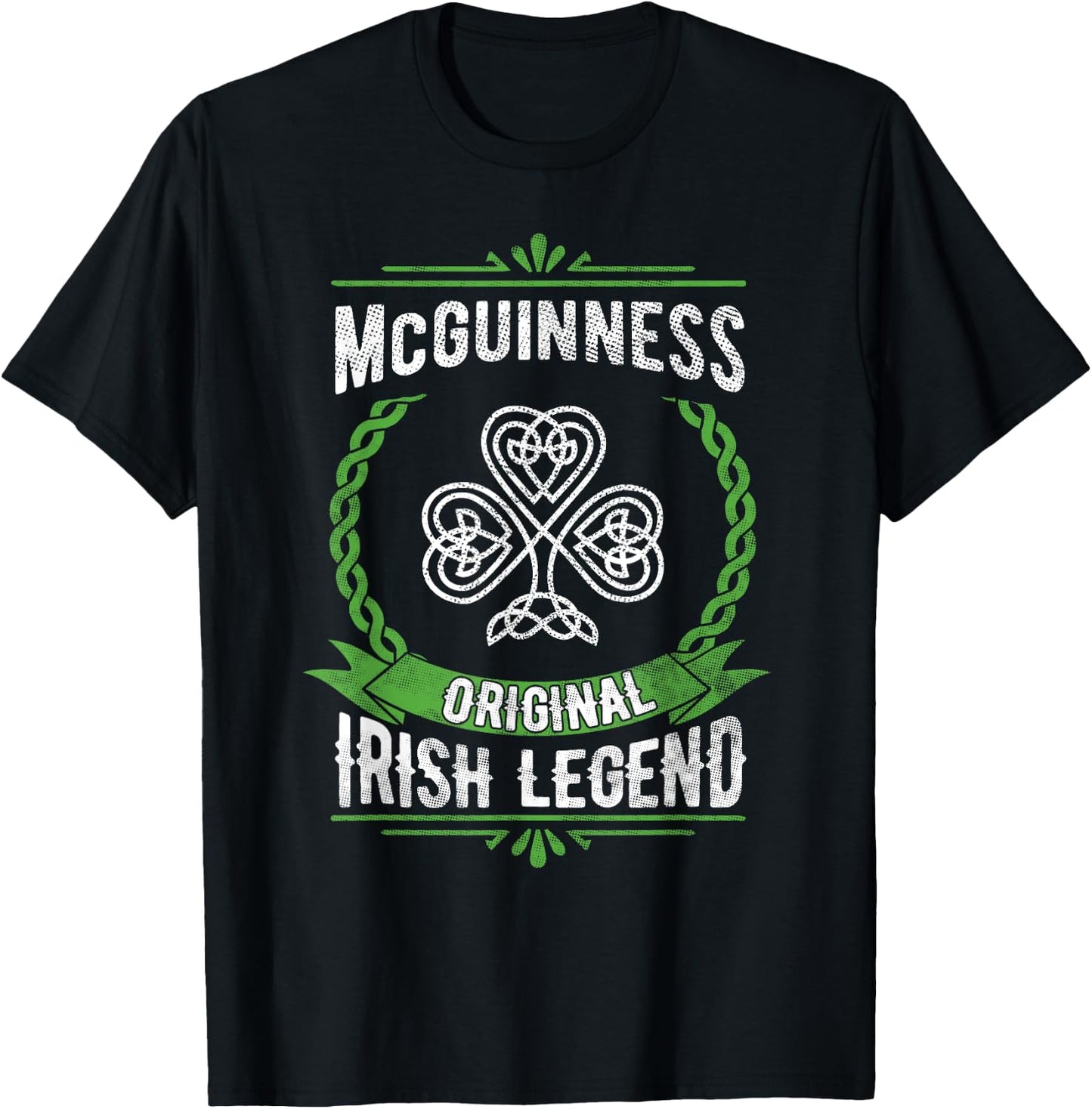 McGuinness Irish Name Legend Shamrock St Patricks Day T-Shirt - T-Shirt | Black