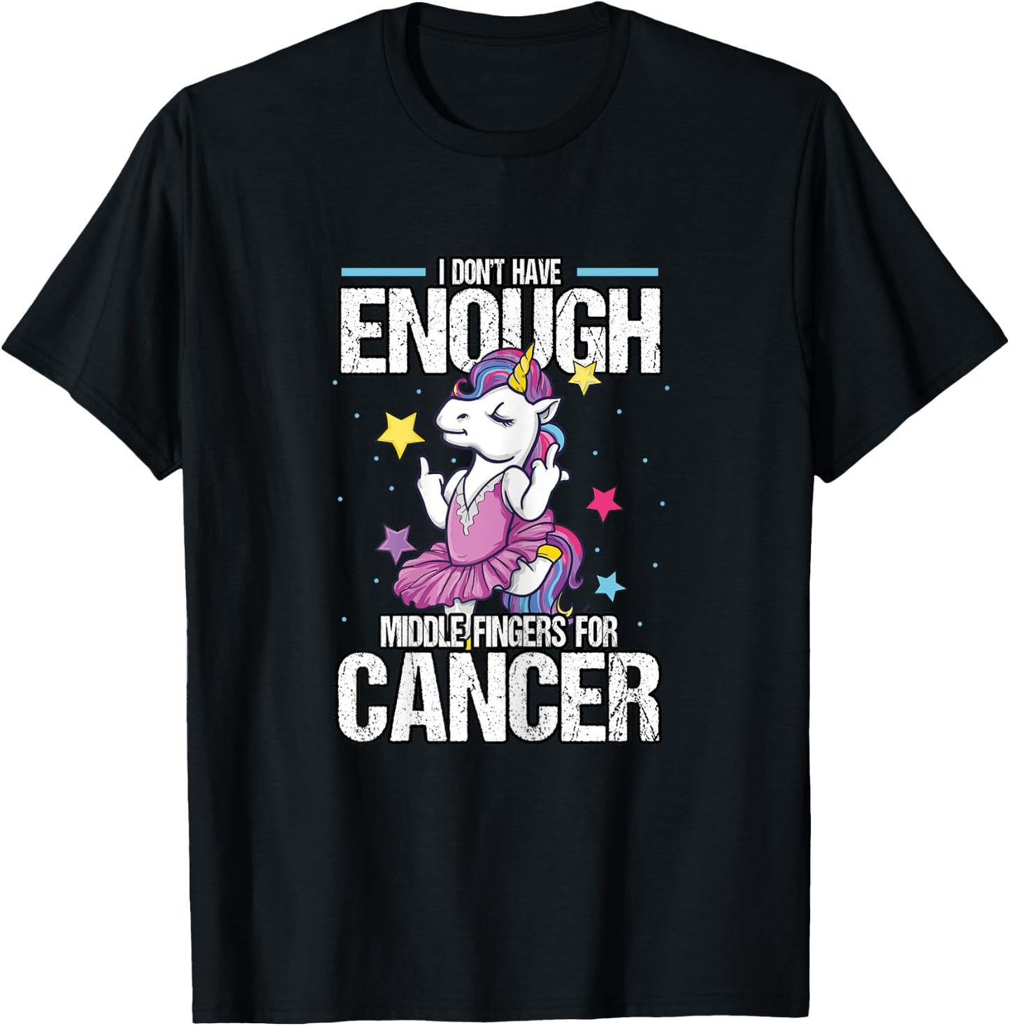 Funny I Don't Have Enough Middle Fingers For Cancer Unicorn T-Shirt - T-Shirt | Black