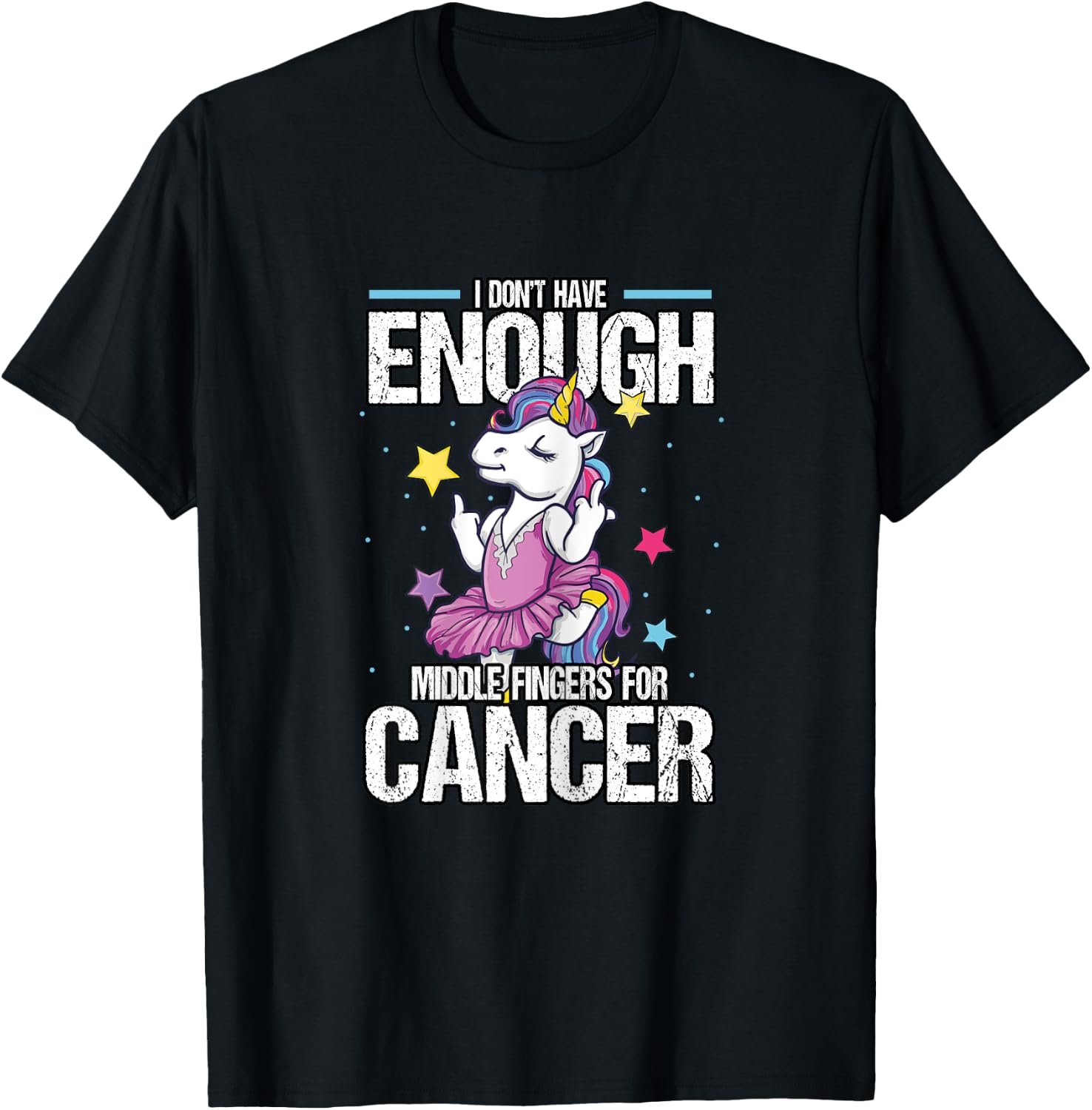 Funny I Don't Have Enough Middle Fingers For Cancer Unicorn T-Shirt - T-Shirt | Black