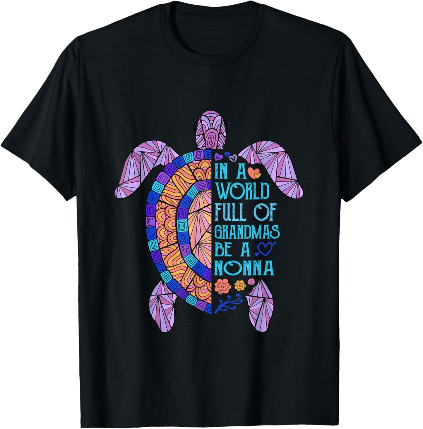 In a World full of Grandmas be a Nonna Turtle Mother's Day T-Shirt - T-Shirt | Black
