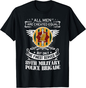 89th Military Police Brigade Man Only The Finest Served In T-Shirt - T-Shirt | Black
