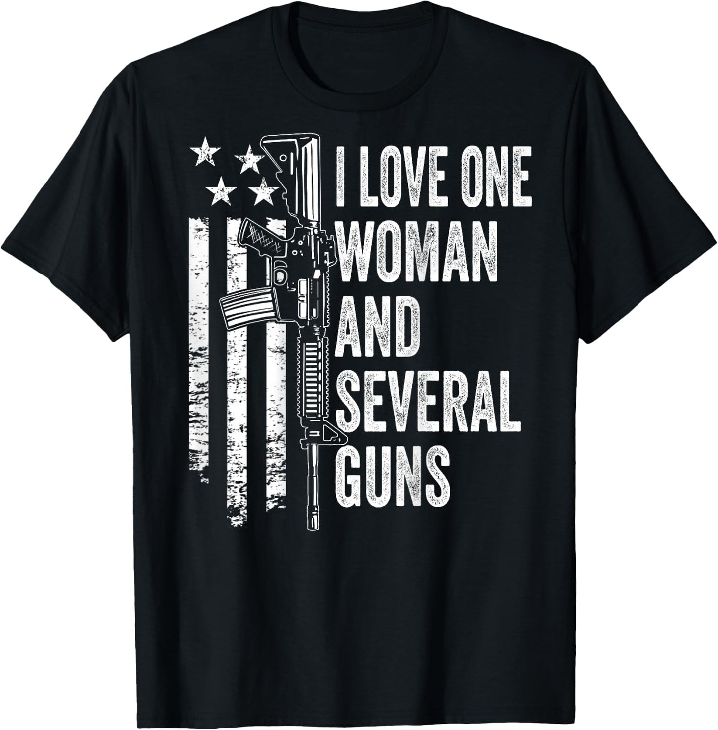 I Love One Woman And Several Guns - Husband Funny Gun T-Shirt - T-Shirt | Black