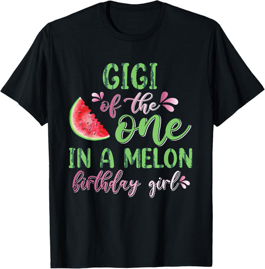 Gigi Of The One In A Melon Birthday Girl T-Shirt - T-Shirt | Black