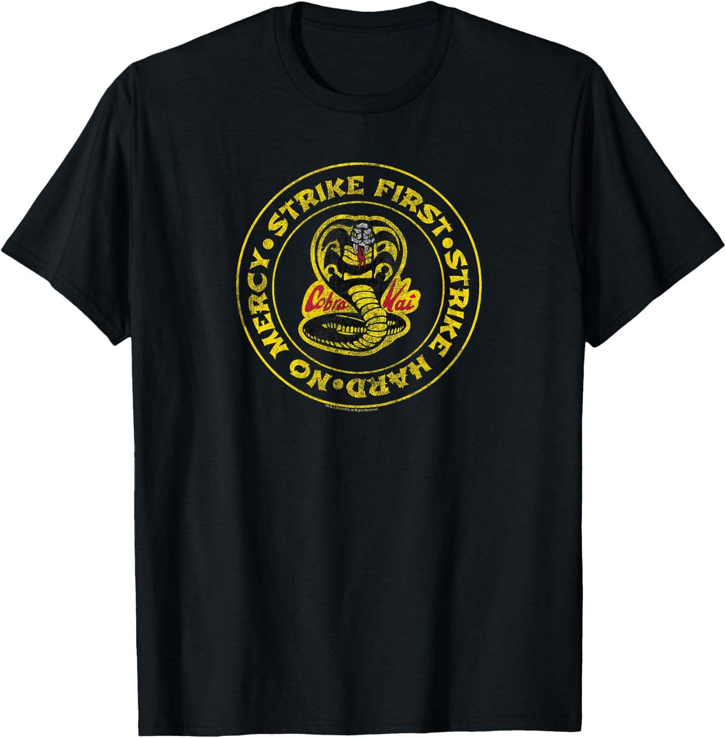The Karate Kid Strike First Strike Hard No Mercy Cobra Movie T-Shirt - T-Shirt | Black