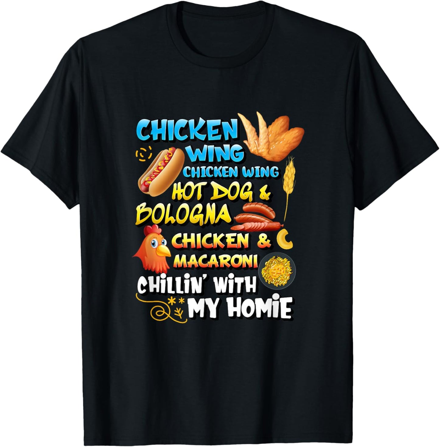 Cooked Chicken Wing Chicken Wing Hot Dog Bologna Macaroni T-Shirt - T-Shirt | Black