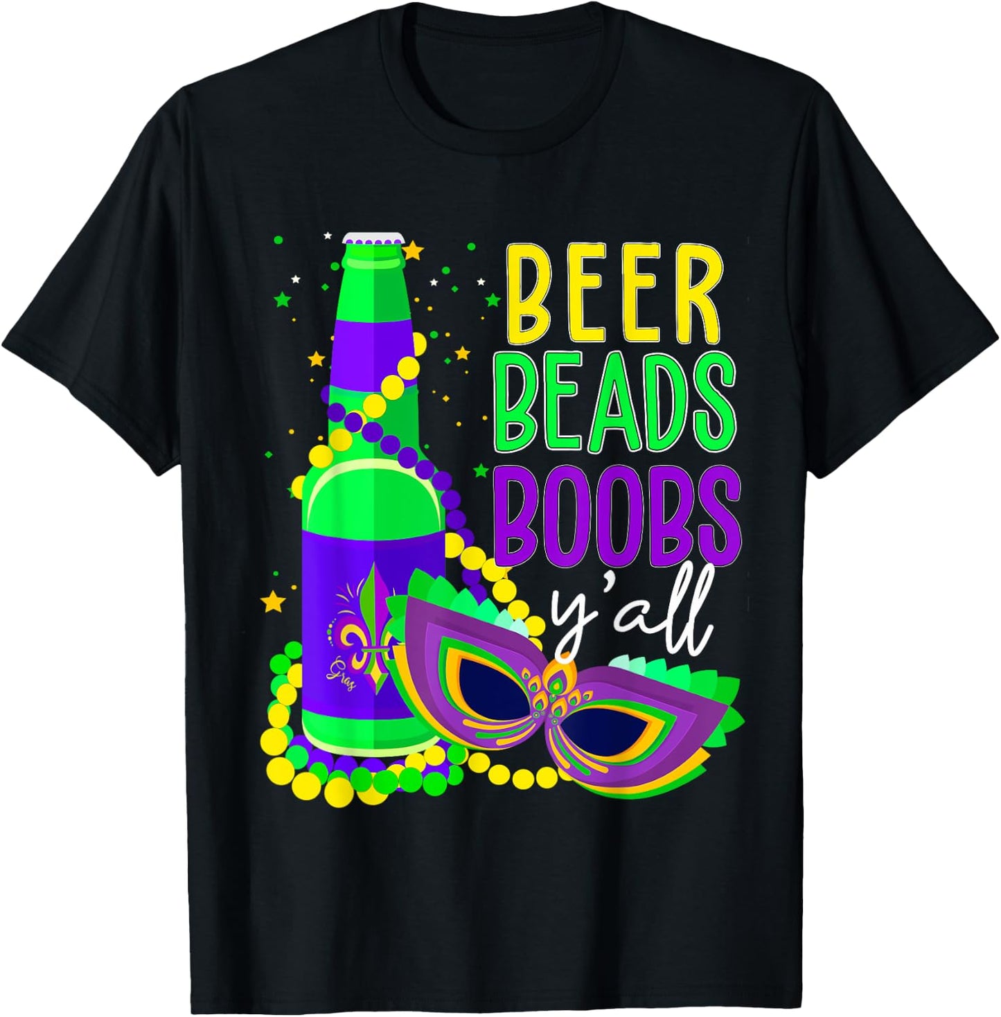 Beer Beads Boobs Y'all Drinking Mardi Gras T-Shirt - T-Shirt | Black