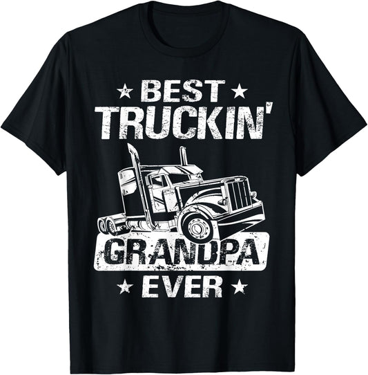 Best Truckin' Grandpa Ever - Truck Driver Grandpa Truck Driver T-Shirt - T-Shirt | Black