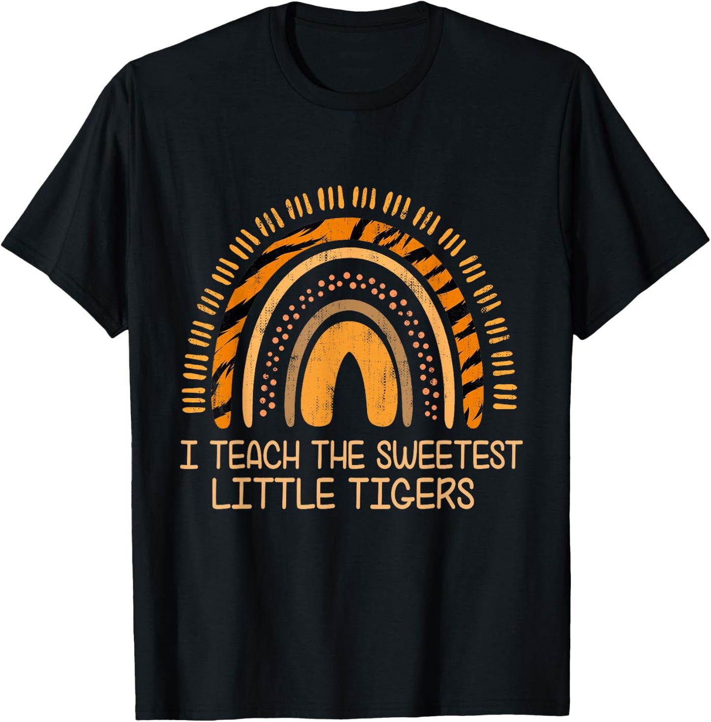 I Teach Sweetheart - I Teach the Sweetest Little Tigers T-Shirt - T-Shirt | Black