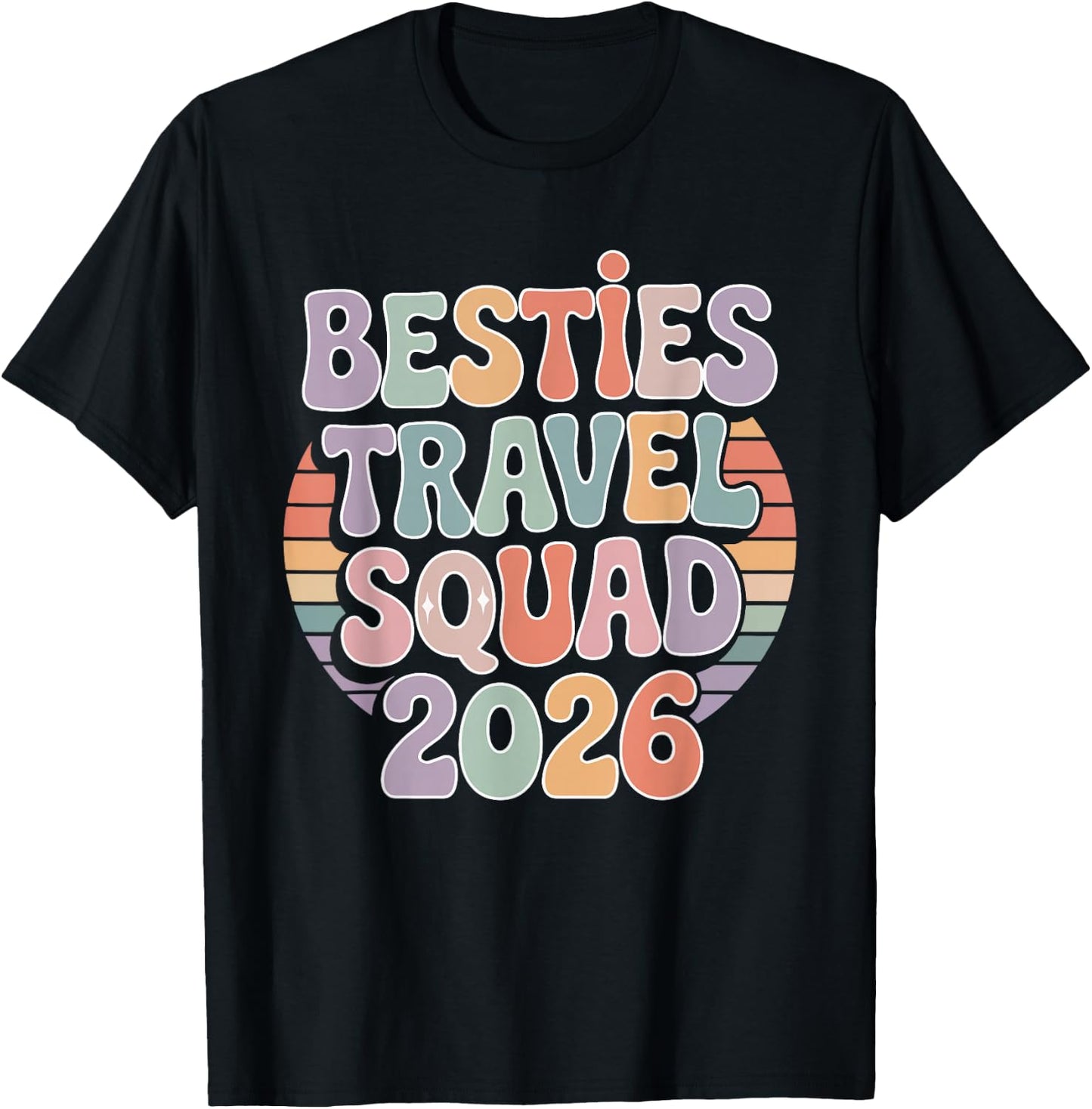 Girls Weekend Besties Vacation Trip Friends Vacation 2026 T-Shirt - T-Shirt | Black