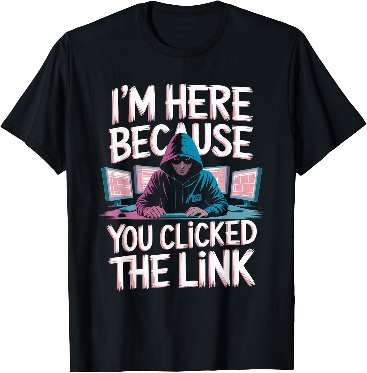 Funny Cybersecurity Hacker Design T-Shirt - T-Shirt | Black
