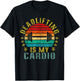 Deadlifting Is My Cardio Funny Retro T-Shirt - T-Shirt | Black
