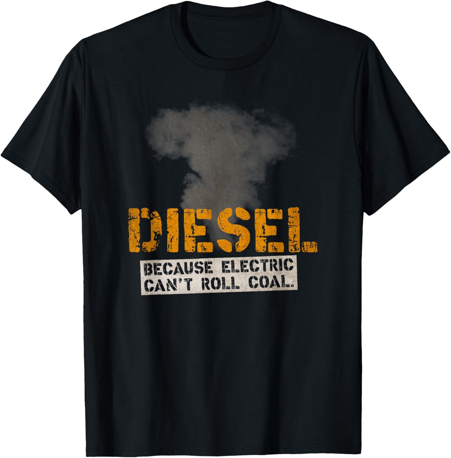 "Diesel Roll Coal" for Diesel Mechanics & Truckers T-Shirt - T-Shirt | Black