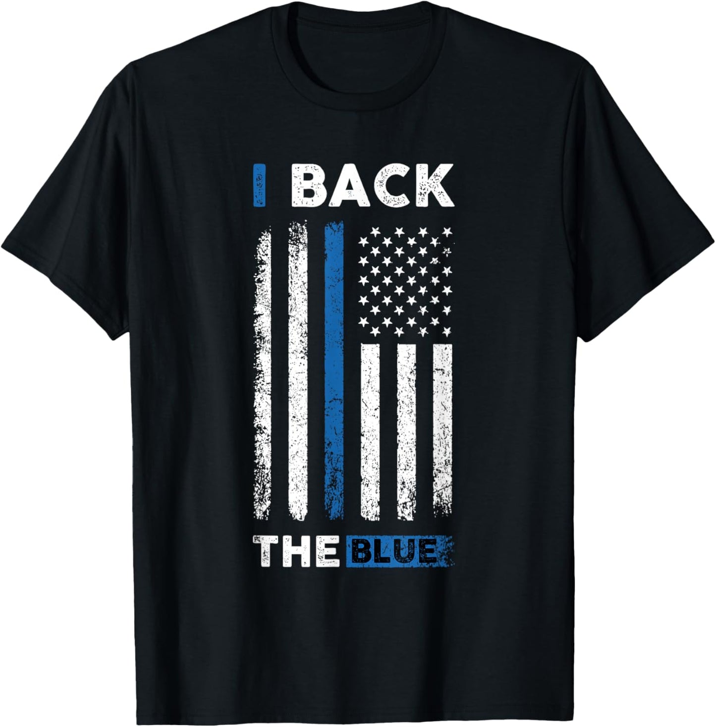 I Back The Blue - Blue Line Police Officer Cop T-Shirt - T-Shirt | Black