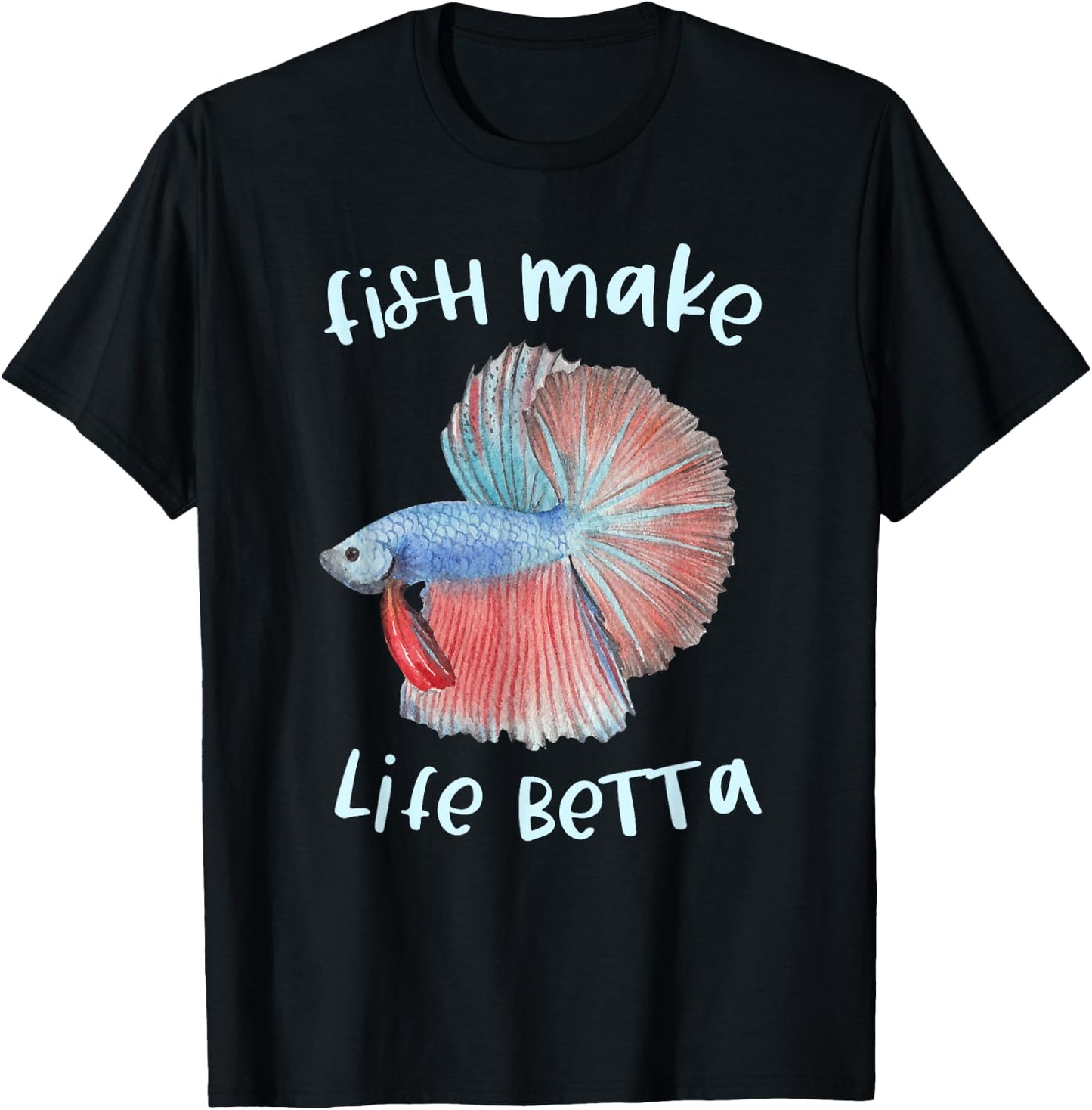 Fish Make Life Betta Gifts Betta Fish Mom Aquarium Keeper T-Shirt - T-Shirt | Black