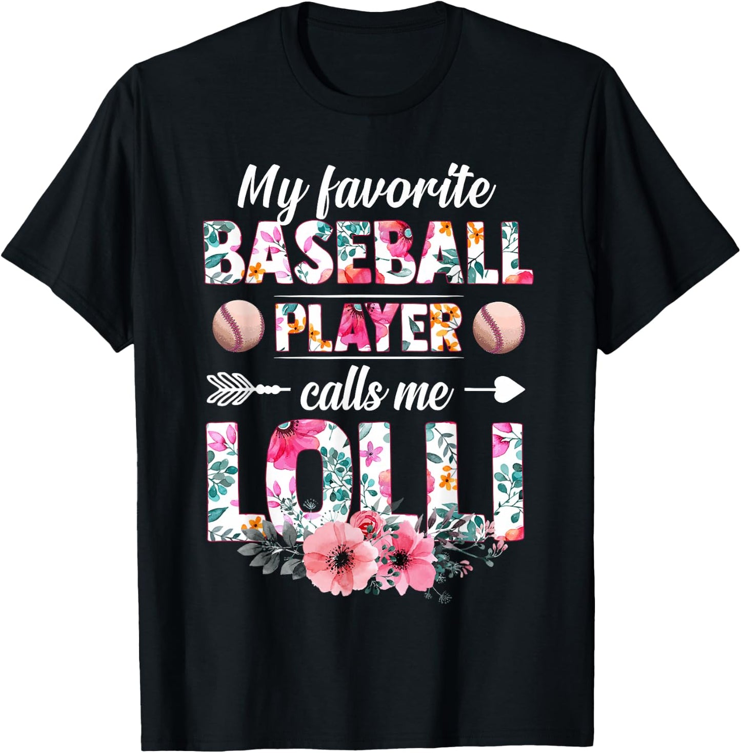 My Favorite Baseball Player Calls Me Lolli Mother's Day T-Shirt - T-Shirt | Black