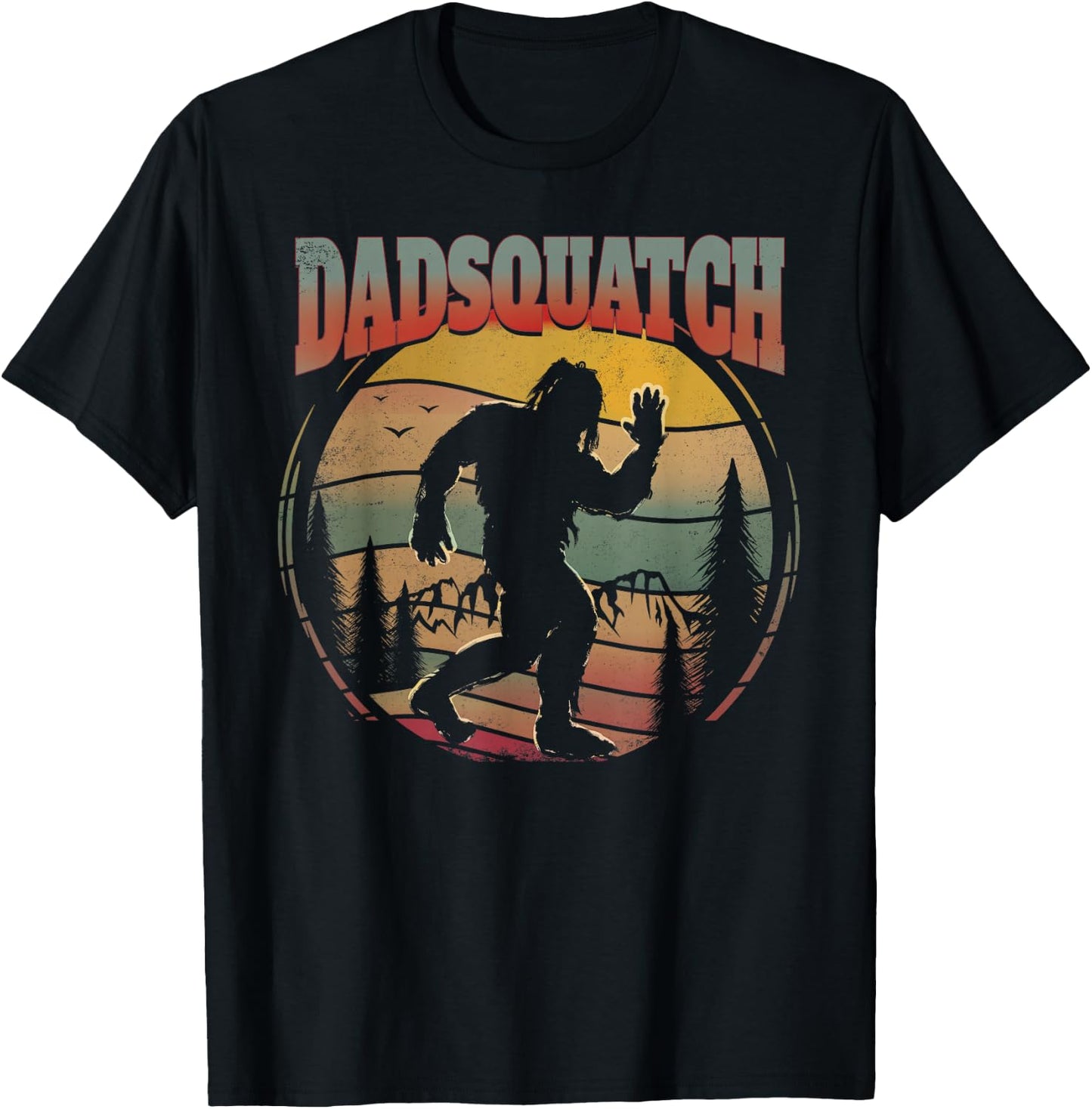 Sasquatch Dad Shirt Dadsquatch Bigfoot Hiking Funny T-Shirt - T-Shirt | Black