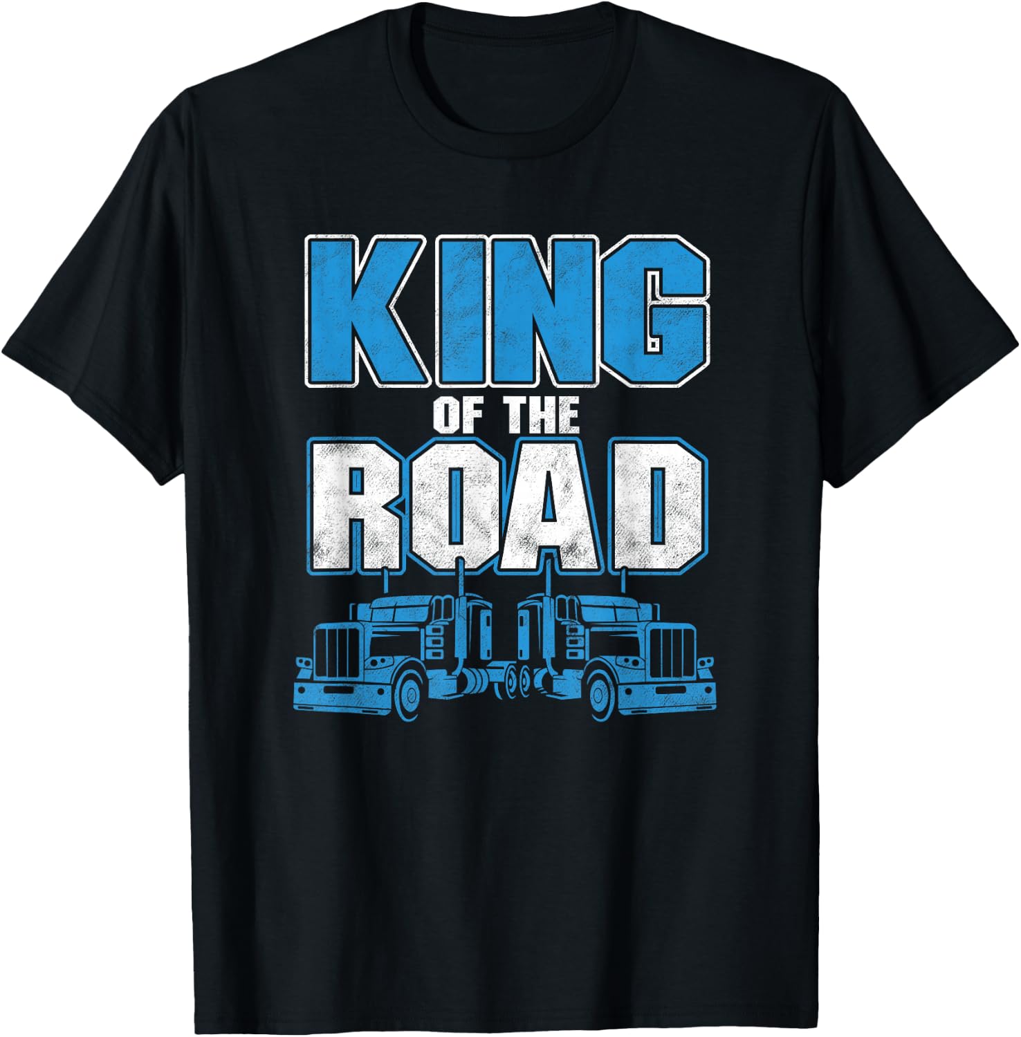 King Of Road Trucker Truck Driver Highway Truckers Gift T-Shirt - T-Shirt | Black