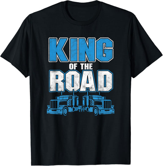 King Of Road Trucker Truck Driver Highway Truckers Gift T-Shirt - T-Shirt | Black