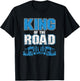 King Of Road Trucker Truck Driver Highway Truckers Gift T-Shirt - T-Shirt | Black