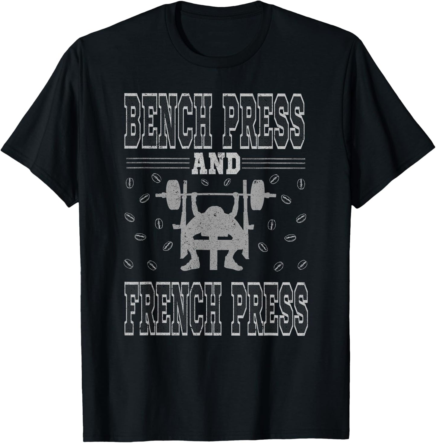 Bench Press and French Press - Coffee and Gym Workout Lover T-Shirt - T-Shirt | Black
