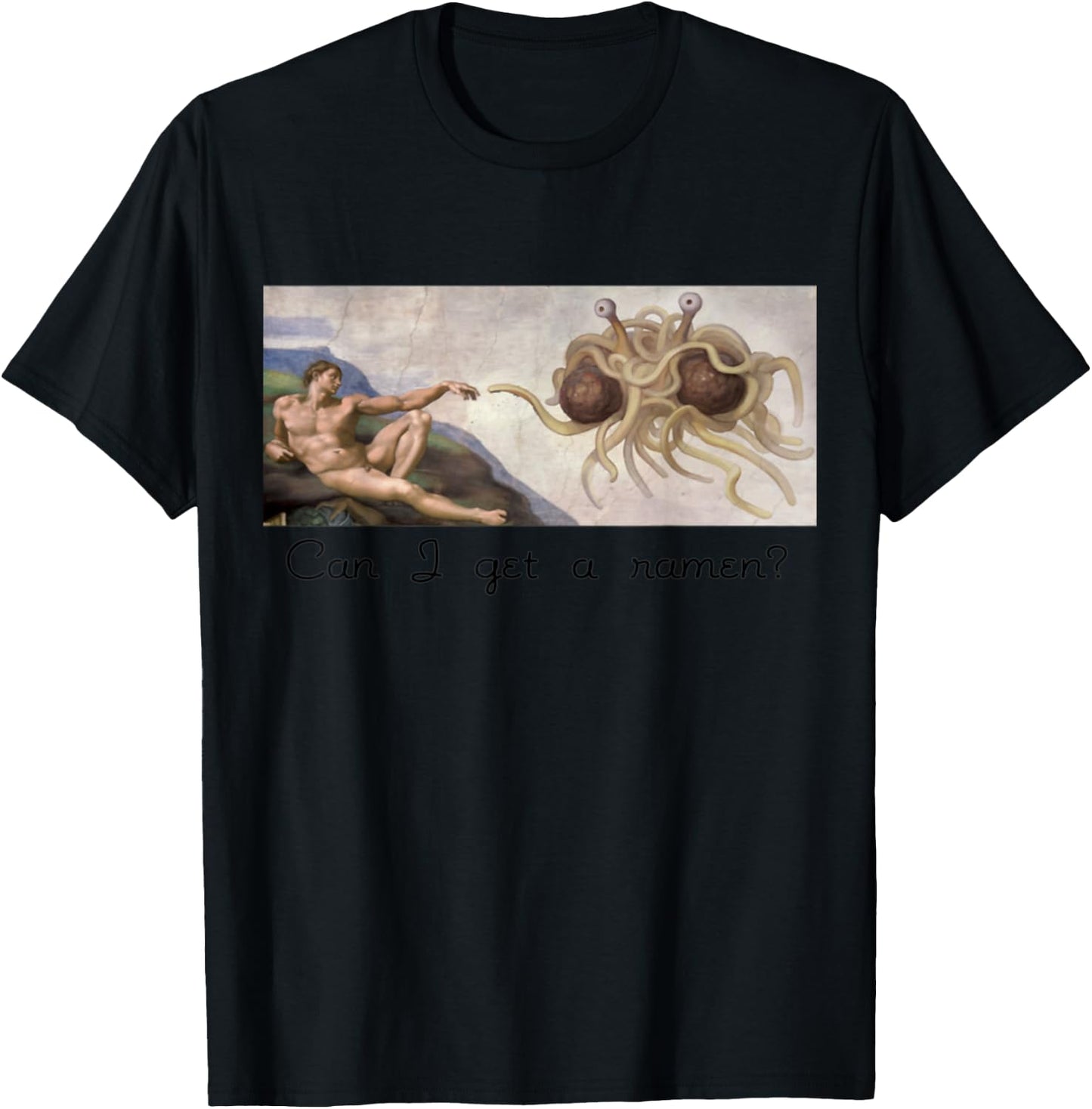 Can I get a ramen? Flying Spaghetti Monster Funny Gift T-Shirt - T-Shirt | Black