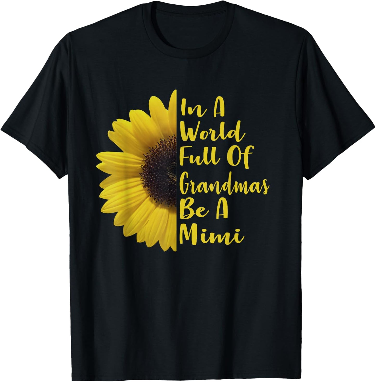 In A World Full Of Grandmas Be A Mimi T-Shirt - T-Shirt | Black