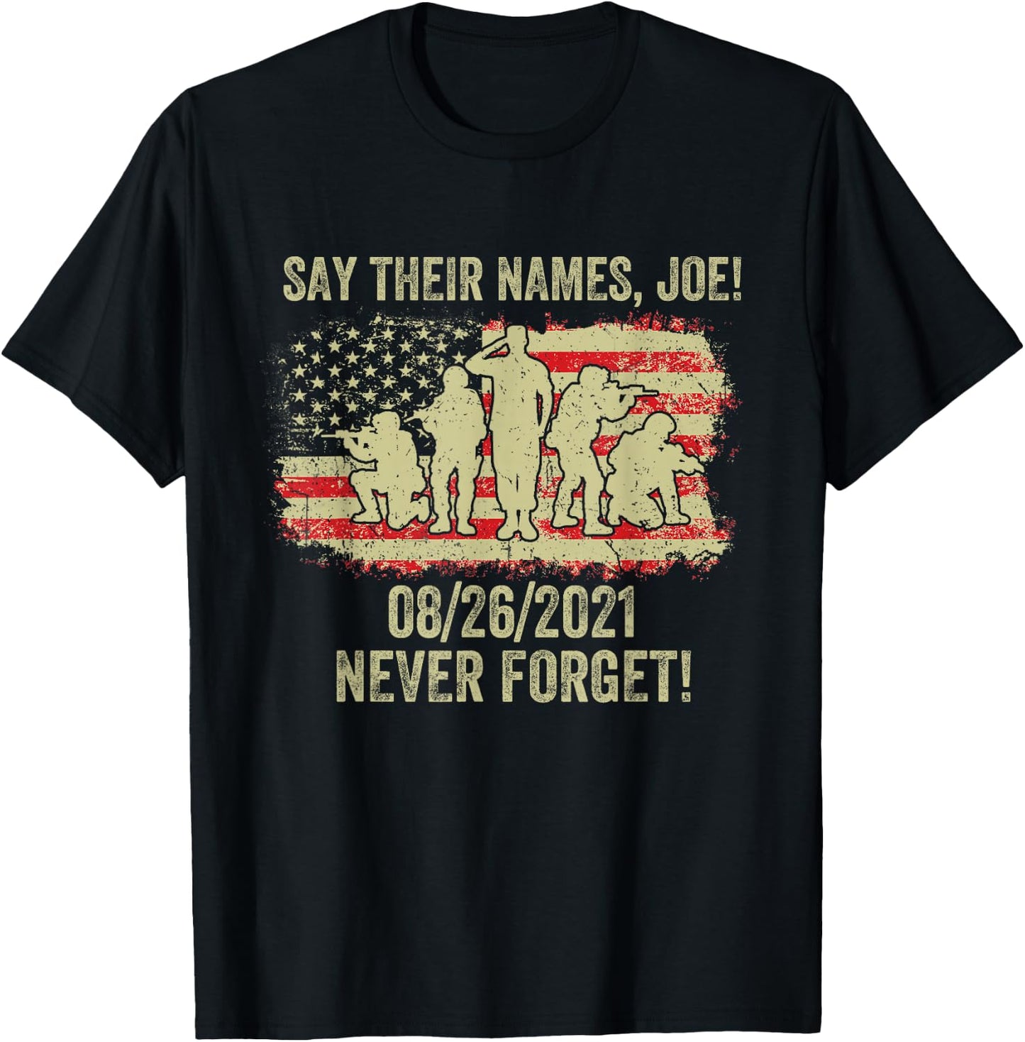 Say Their Names Joe Names Of Fallen Soldiers 13 Heroes T-Shirt - T-Shirt | Black