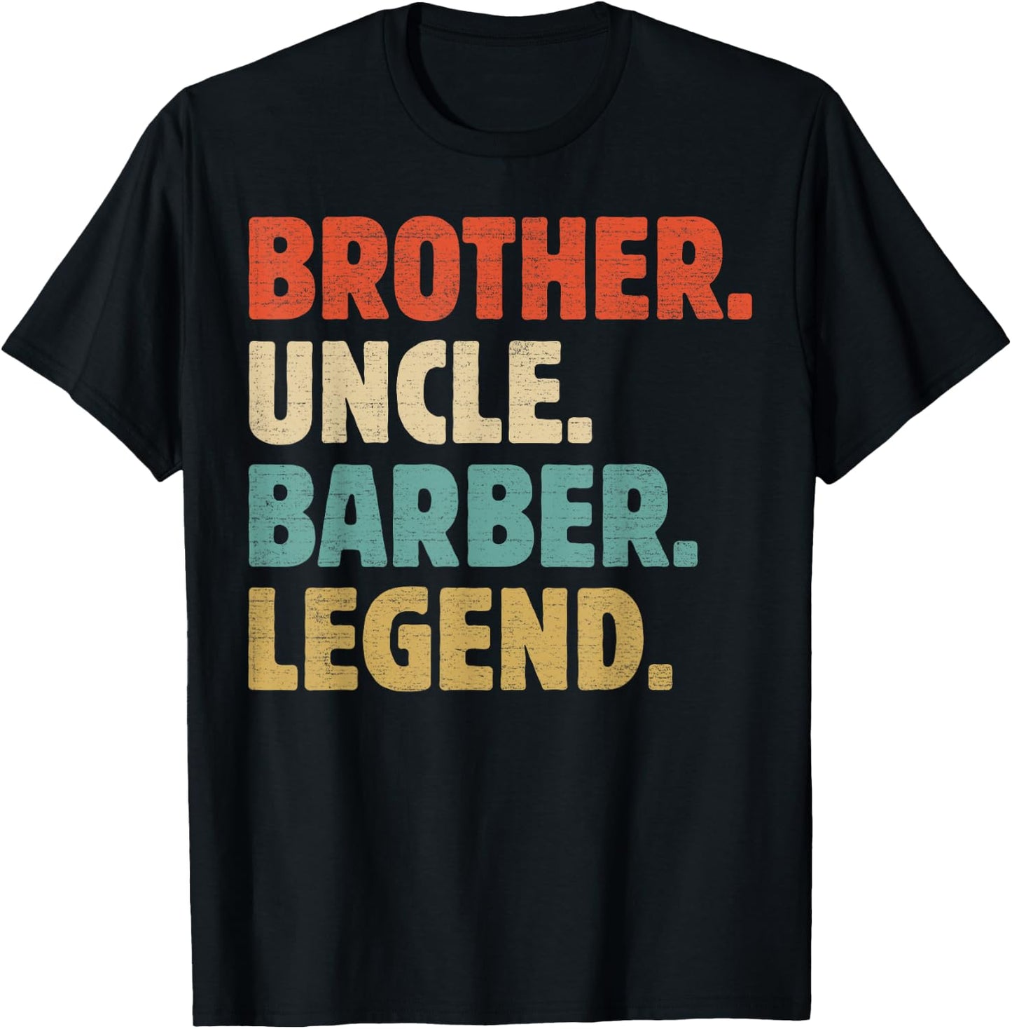 Brother Uncle Barber Legend - Funny Cool Barber Uncle T-Shirt - T-Shirt | Black