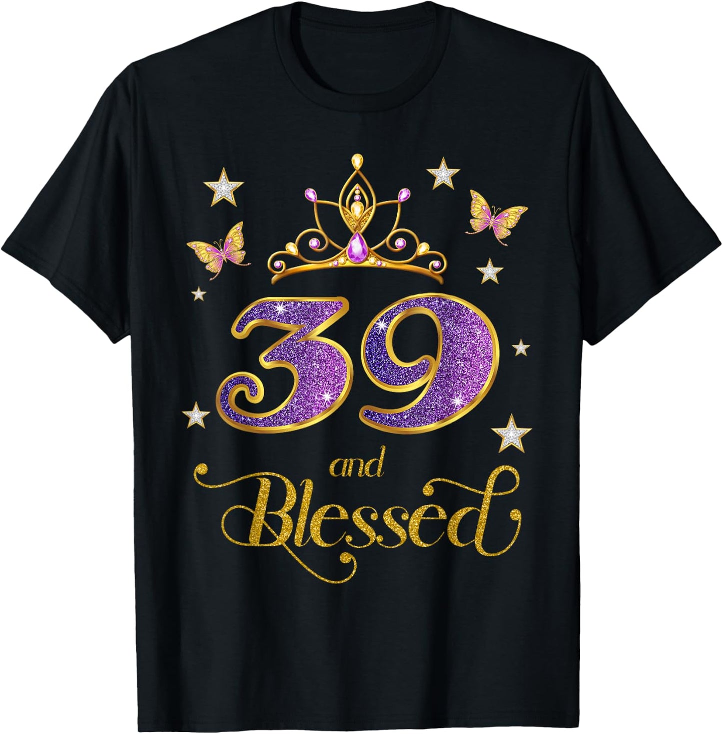 39 and Blessed 39 Years Old Birthday 39th Birthday T-Shirt - T-Shirt | Black