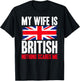 Funny My Wife is British Nothing Scares Me T-Shirt - T-Shirt | Black