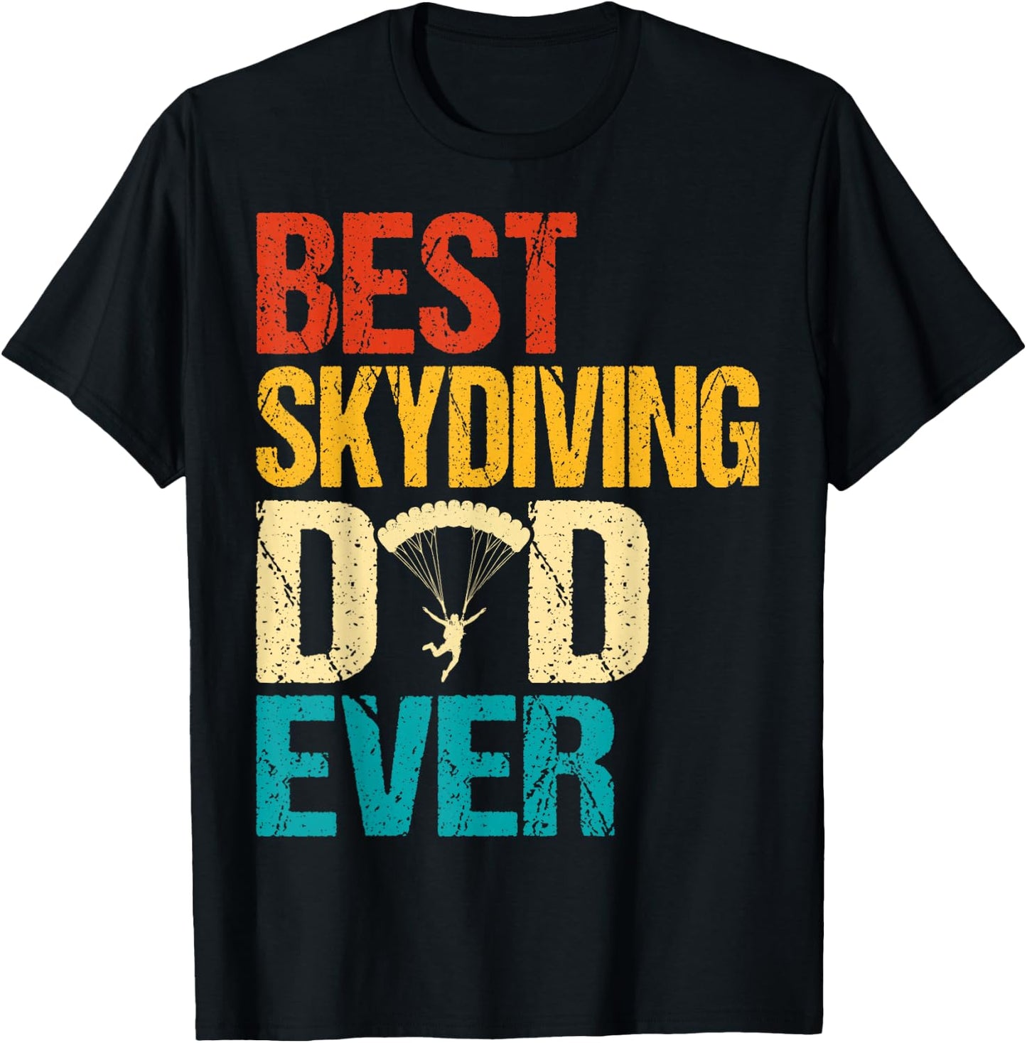 Best Dad Skydiving Ever Father’s Day Papa Skydive Dady T-Shirt - T-Shirt | Black
