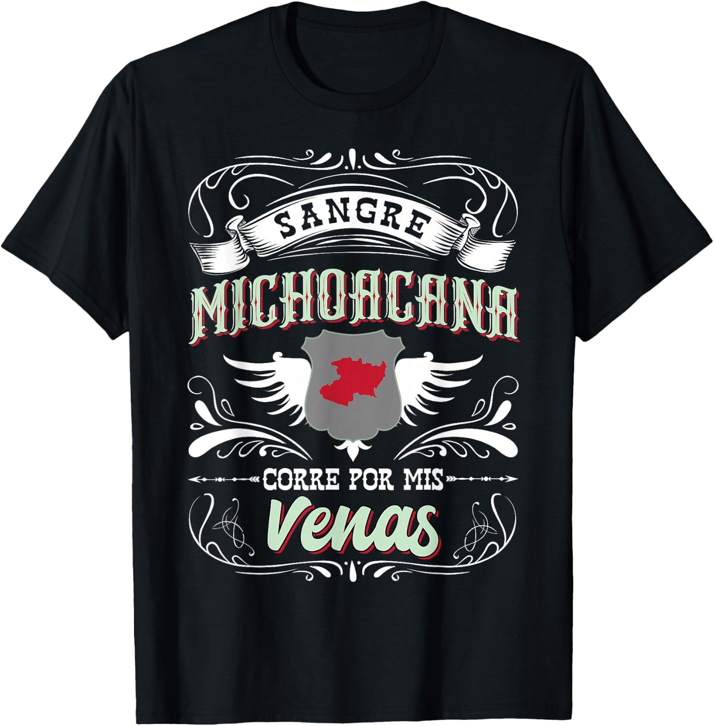 Michoacan Mexico Sangre Michoacana Corre Por Mis Venas T-Shirt - T-Shirt | Black