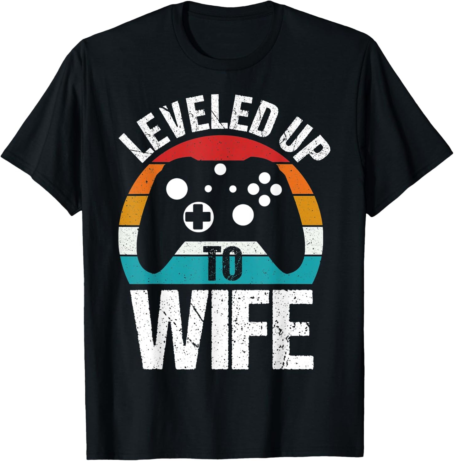 Leveled Up To Wife Funny Gamer Gift T-Shirt - T-Shirt | Black