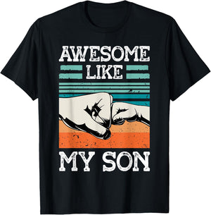 AWESOME LIKE MY SON Funny Father's Day Dad Joke T-Shirt - T-Shirt | Black
