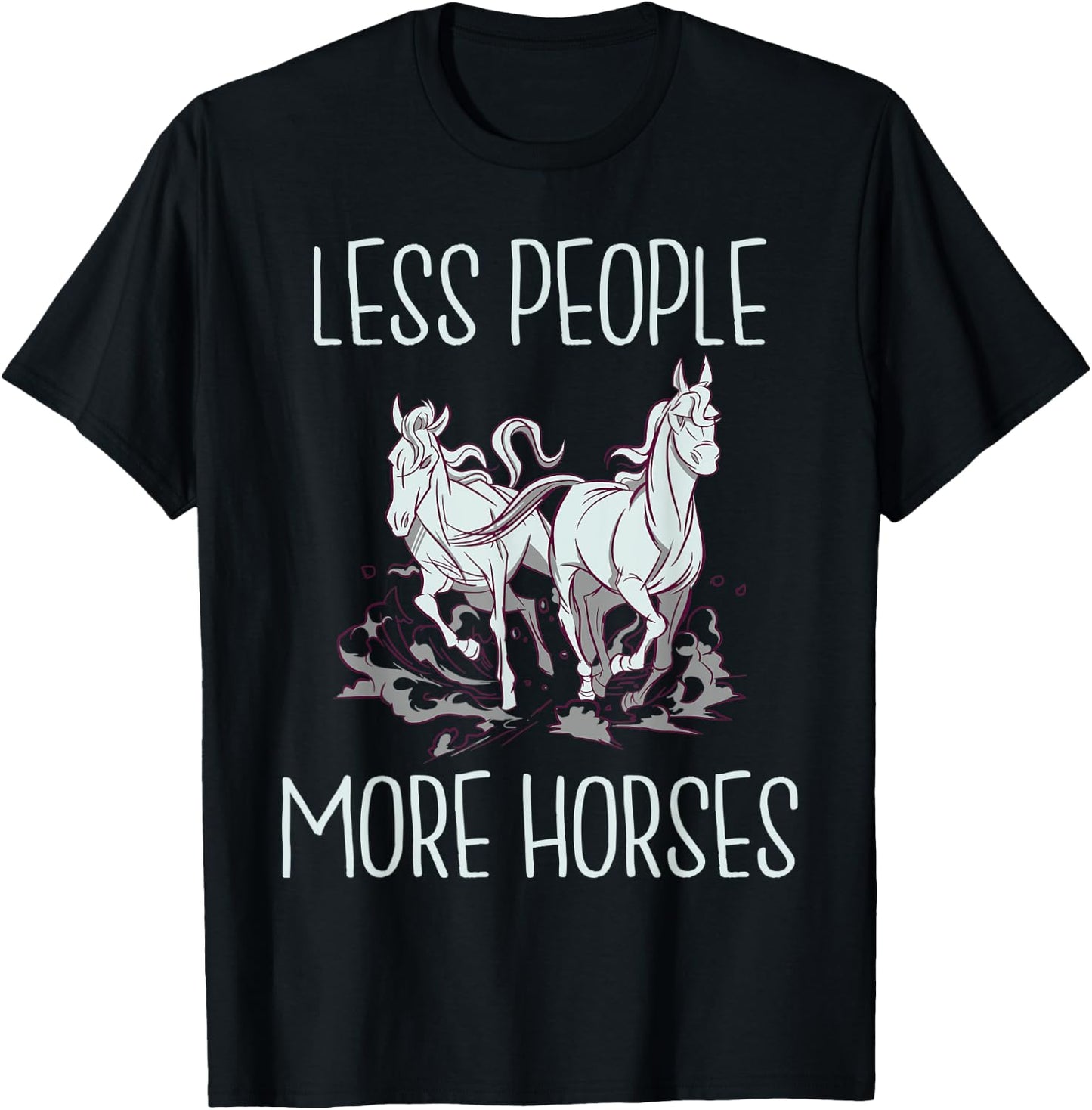 Less People more Horses Horse Riding T-Shirt - T-Shirt | Black