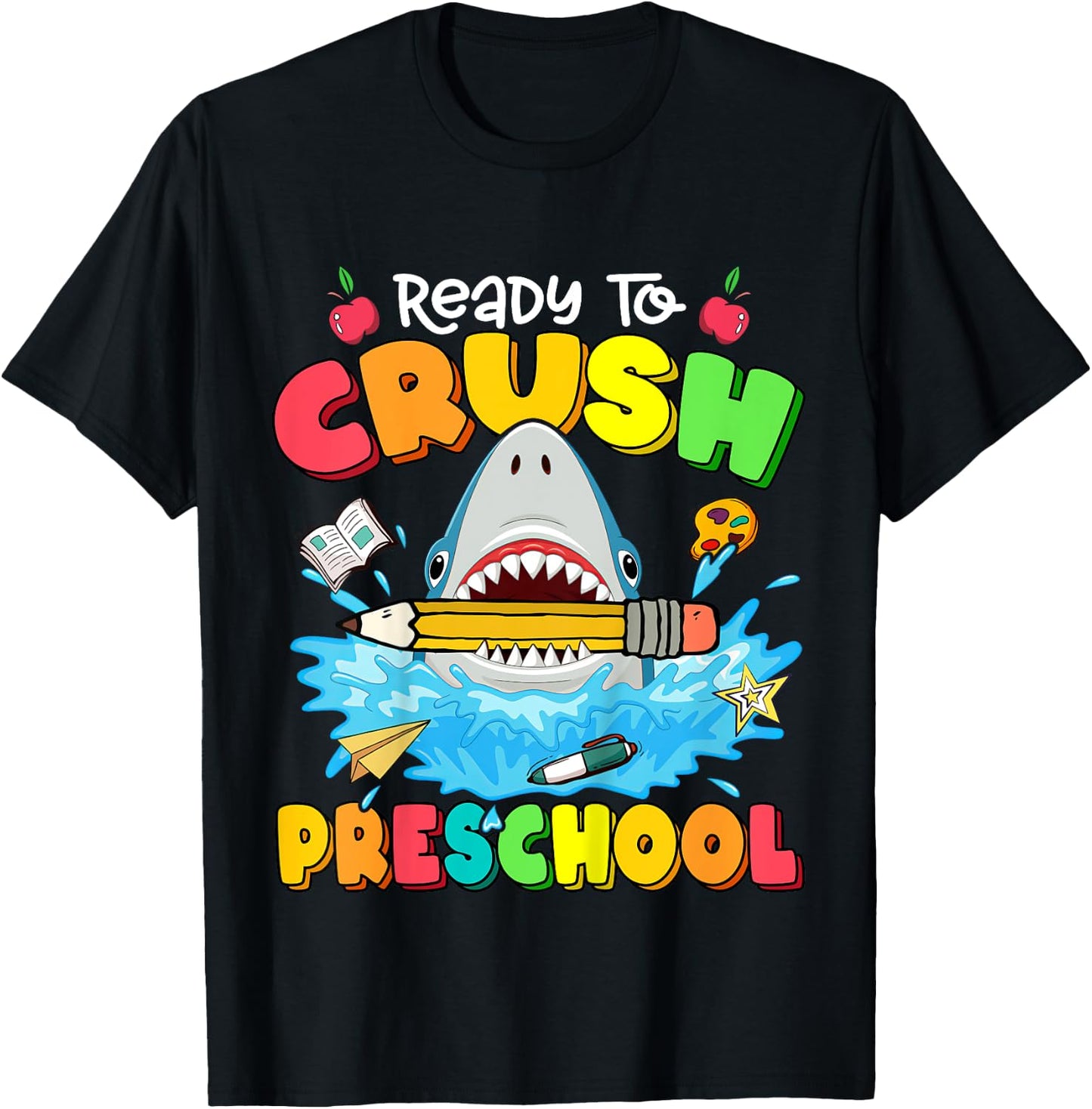 Ready To Crush Preschool Shark Back To School Boys Girls T-Shirt - T-Shirt | Black