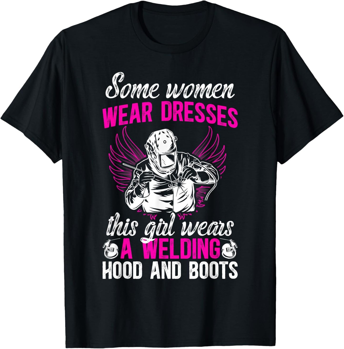 Female Welder Girl Proud Welding Women Welding Girl T-Shirt - T-Shirt | Black
