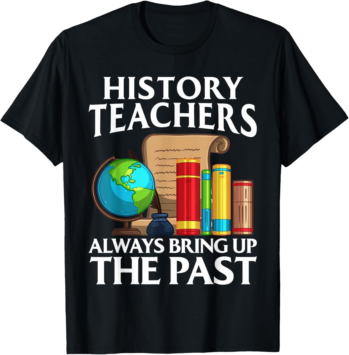 Funny History Teacher Design Women Social Studies T-Shirt - T-Shirt | Black