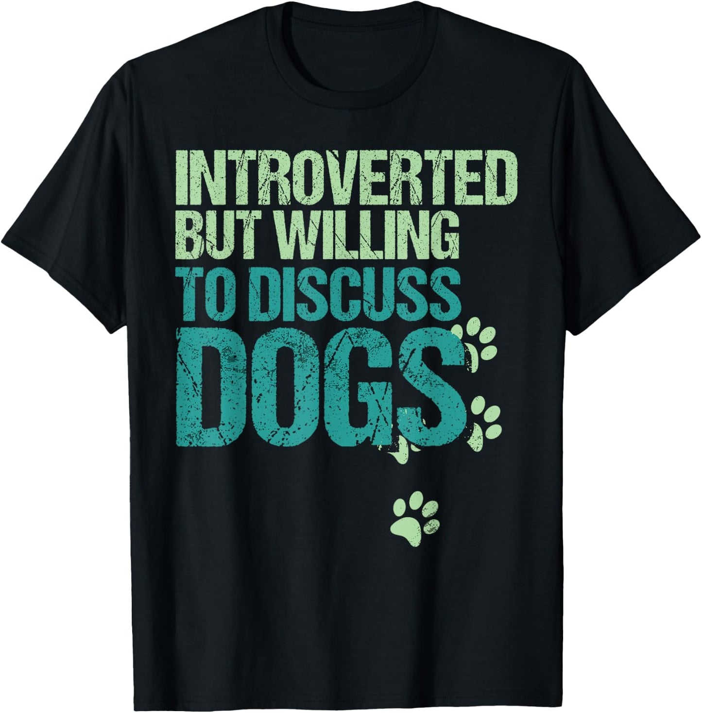 Introverted But Willing To Discuss Dogs Introvert Dog Lover T-Shirt - T-Shirt | Black