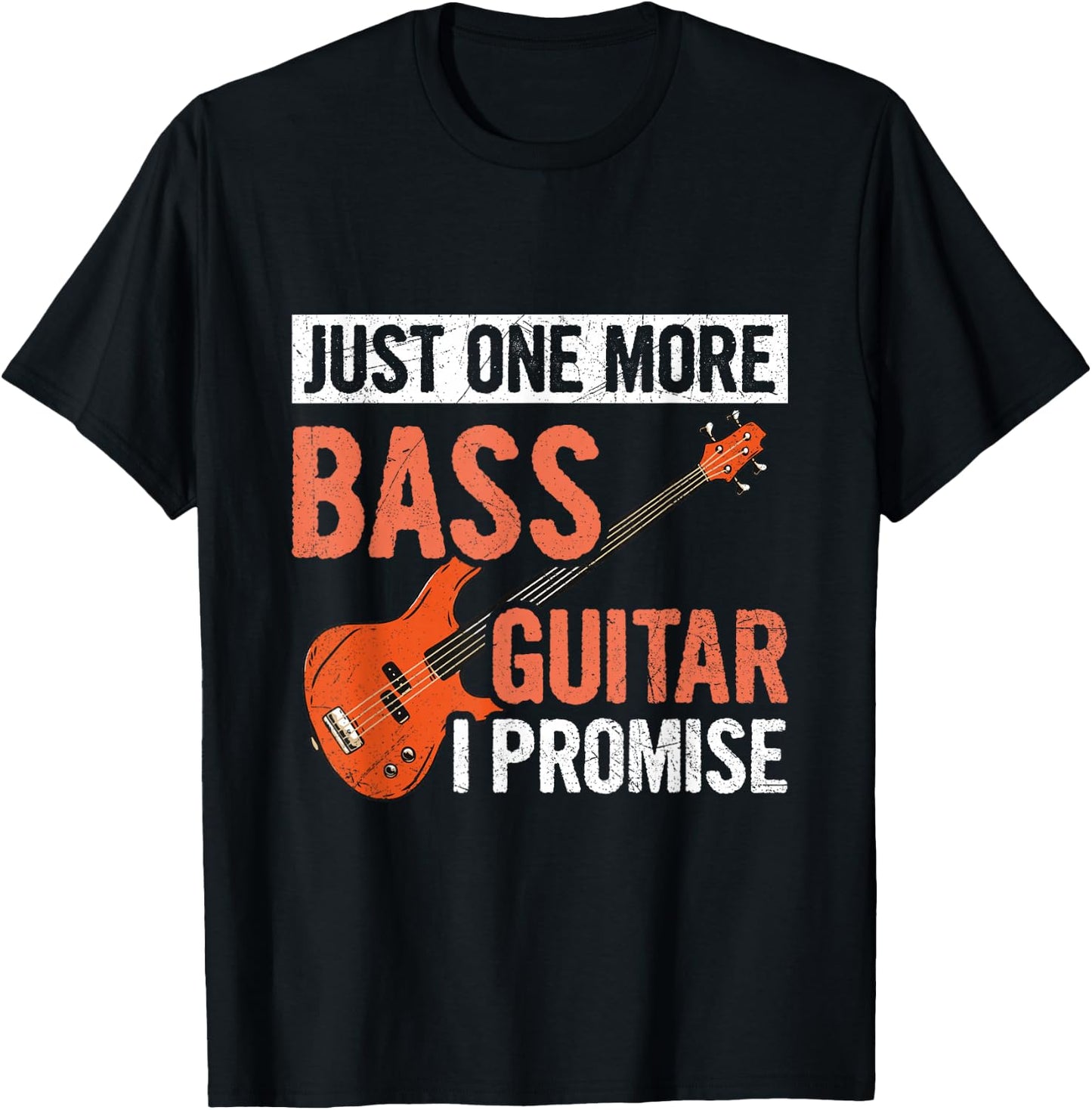 Just one more bass guitar - I promise Design for a Bassist T-Shirt - T-Shirt | Black